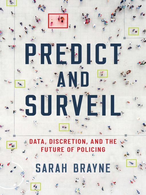 Title details for Predict and Surveil by Sarah Brayne - Available